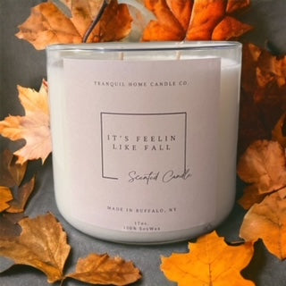 IT'S FEELIN LIKE FALL 17oz. TWO WICK SOY CANDLE